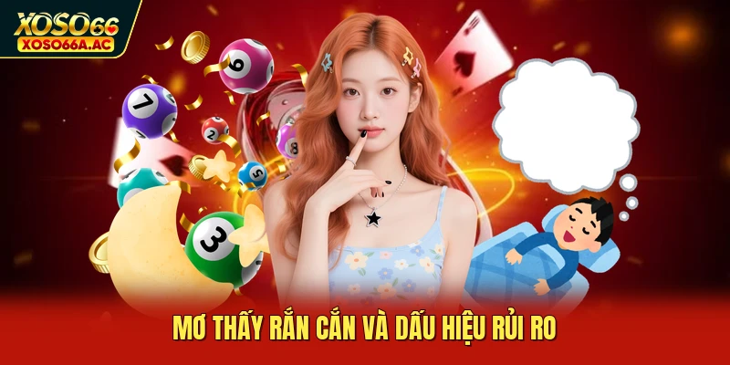 Mơ thấy rắn cắn và dấu hiệu rủi ro