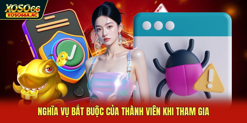 Nghĩa vụ bắt buộc của thành viên khi tham gia