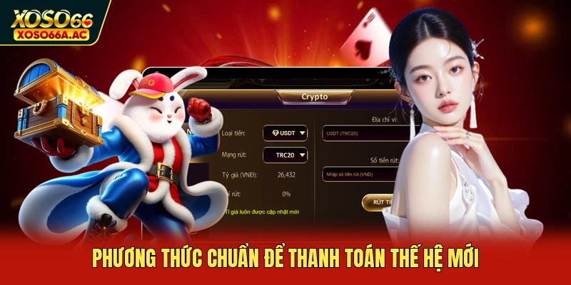 Phương thức chuẩn để thanh toán thế hệ mới