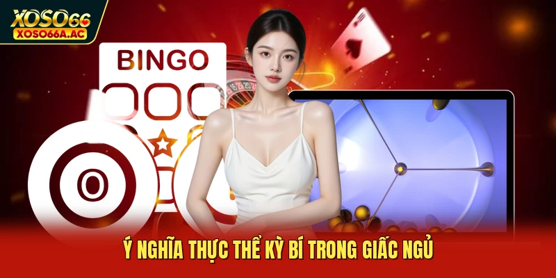 Ý nghĩa thực thể kỳ bí trong giấc ngủ